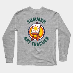 Summer Art Teacher Holiday Camp Long Sleeve T-Shirt